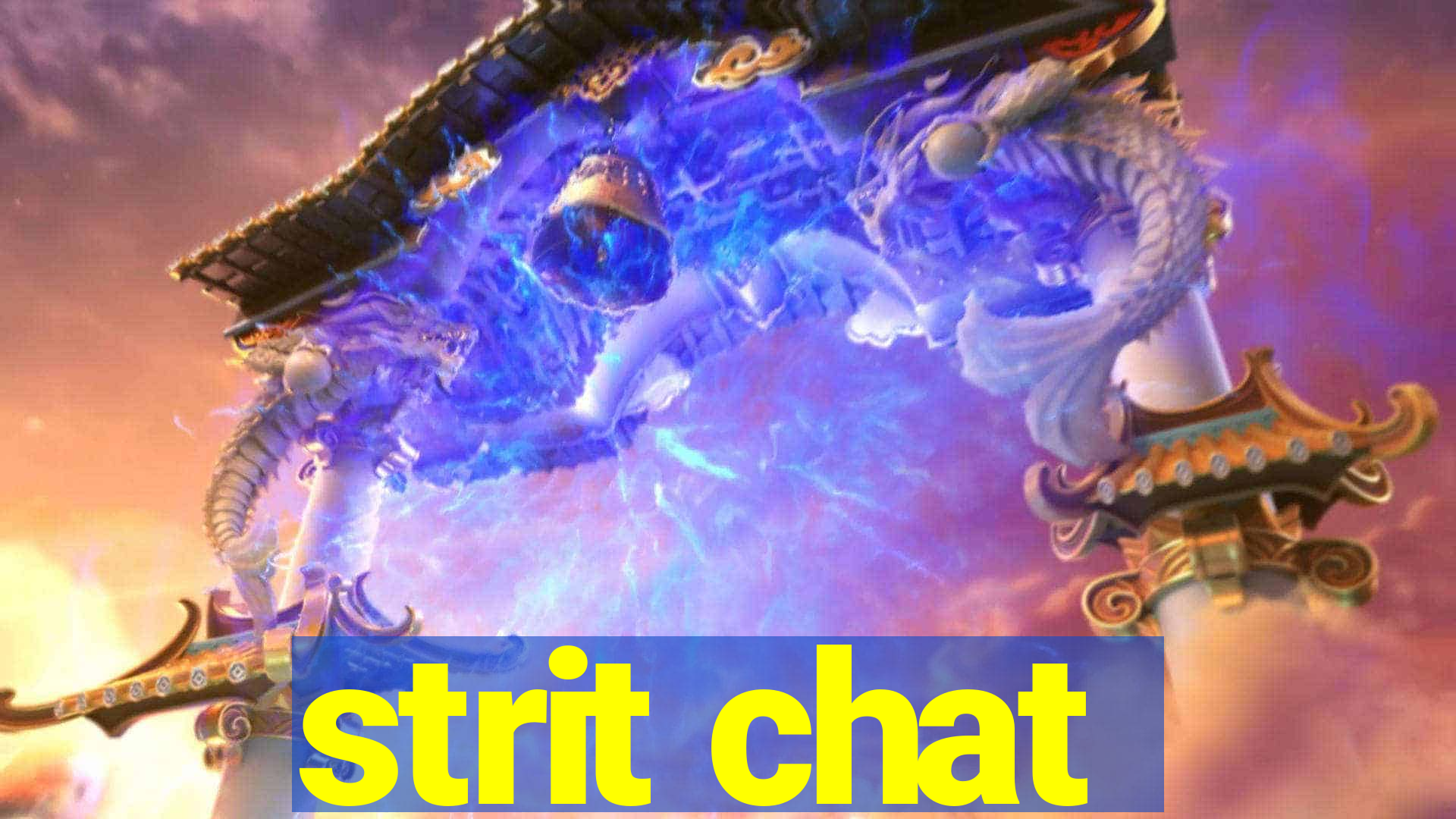 strit chat